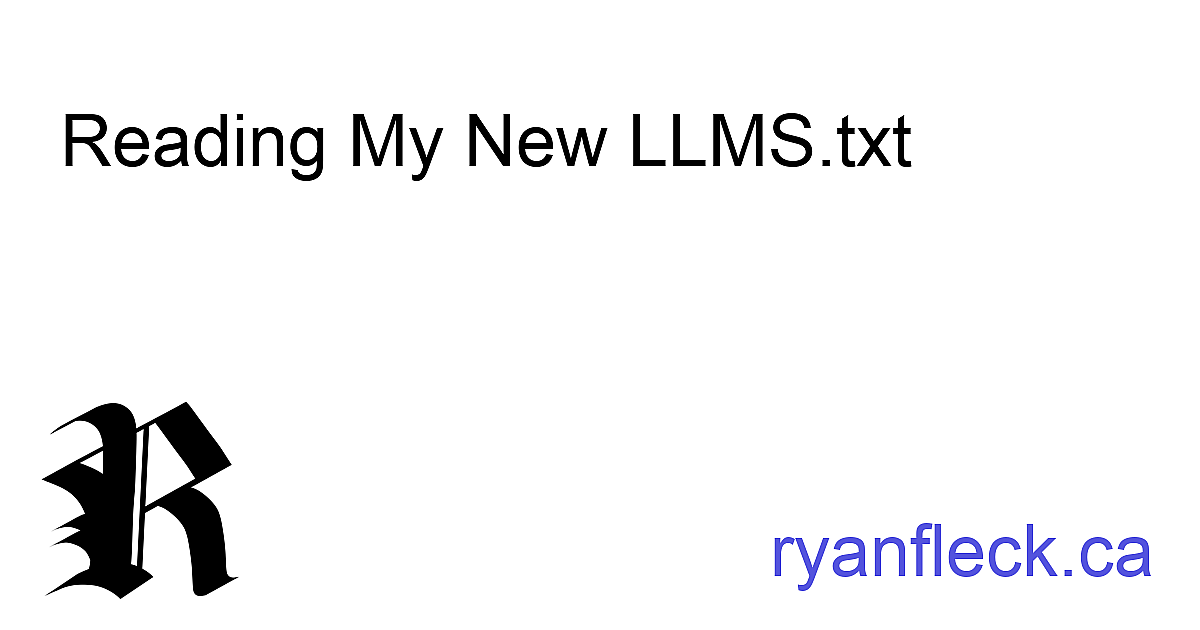 Reading My New LLMS.txt